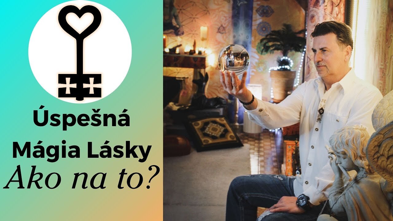 Mágia lásky: Kľúč k úspešnej mágii lásky - Rituály, Viera & Meditácia