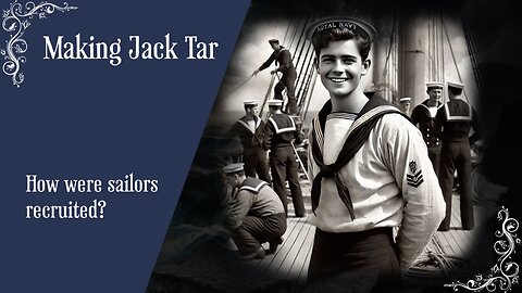 Making Jack Tar : How were sailors recruited?