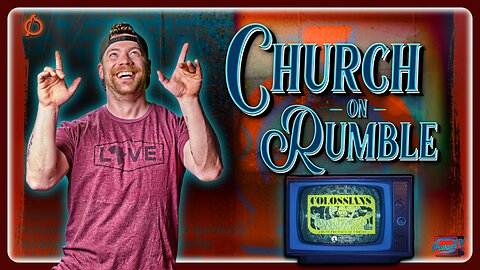 🟣 Church on Rumble | Colossians Series Pt 8 "Godly Homes"