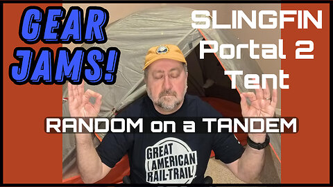 Random on a Tandem, Gear Jams, Slingfin Portal2 Tent #bikepackingadventure #tent #slingfin #camping