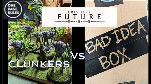 Grimdark future: Clunkers vs the bad idea box