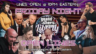 Fri Nite Stream - Open Lines Mar 7 2025