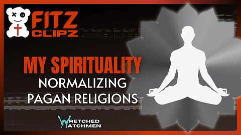 My Spirituality: Normalizing Pagan Religions