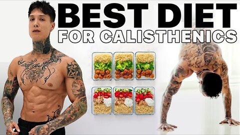 ✅ The BEST Diet For Calisthenics 💪...