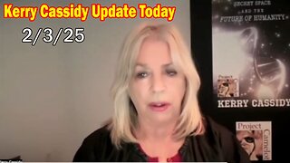 rry Cassidy Update Today Feb 3: "Important Update By Kerry Cassidy, Journey To Truth, Tyler & Aaron"