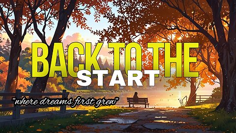 Back to the Start 🎶 | English Song 🎤✨