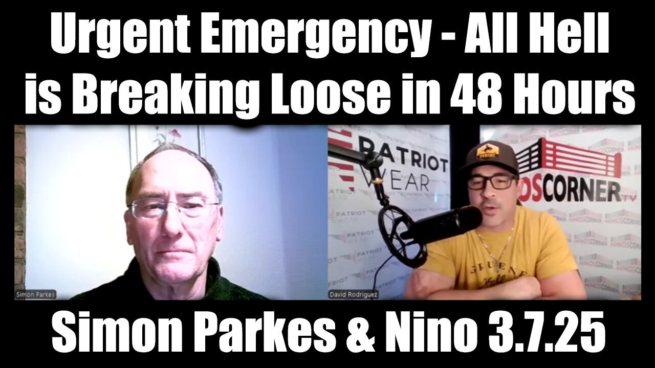 Simon Parkes & Nino Urgent Emergency 3.7.25 - All HELL is Breaking Loose in 48 Hours