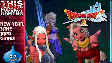 DRAGON QUEST X ONLINE: RISE OF THE FIVE TRIBES - New Year, Same JRPG Grind! - CTP GAMING