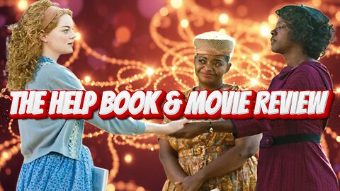 The Help Book & Movie Review