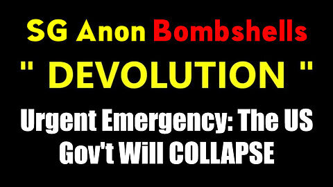 SG Anon Urgent Emergency- The US Gov't Will COLLAPSE