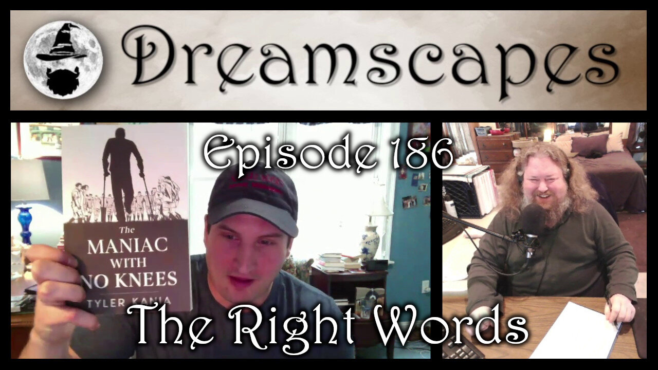 Dreamscapes Episode 186: The Right Words