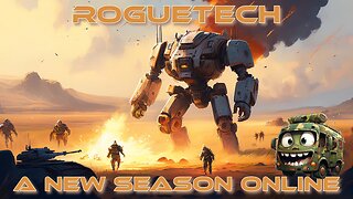 RogueTech A New Online Season