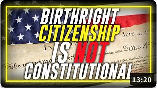 MUST SEE - Illegal Aliens’ Children DO NOT Get Birthright Citizenship Under The 14th Amendment!