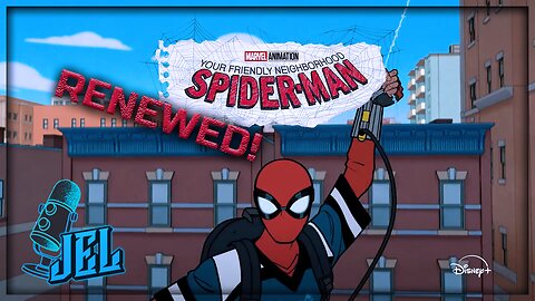 Your Friendly Neighborhood Spider Man Gets Renewed Through Season 3 | Marvel | JEL