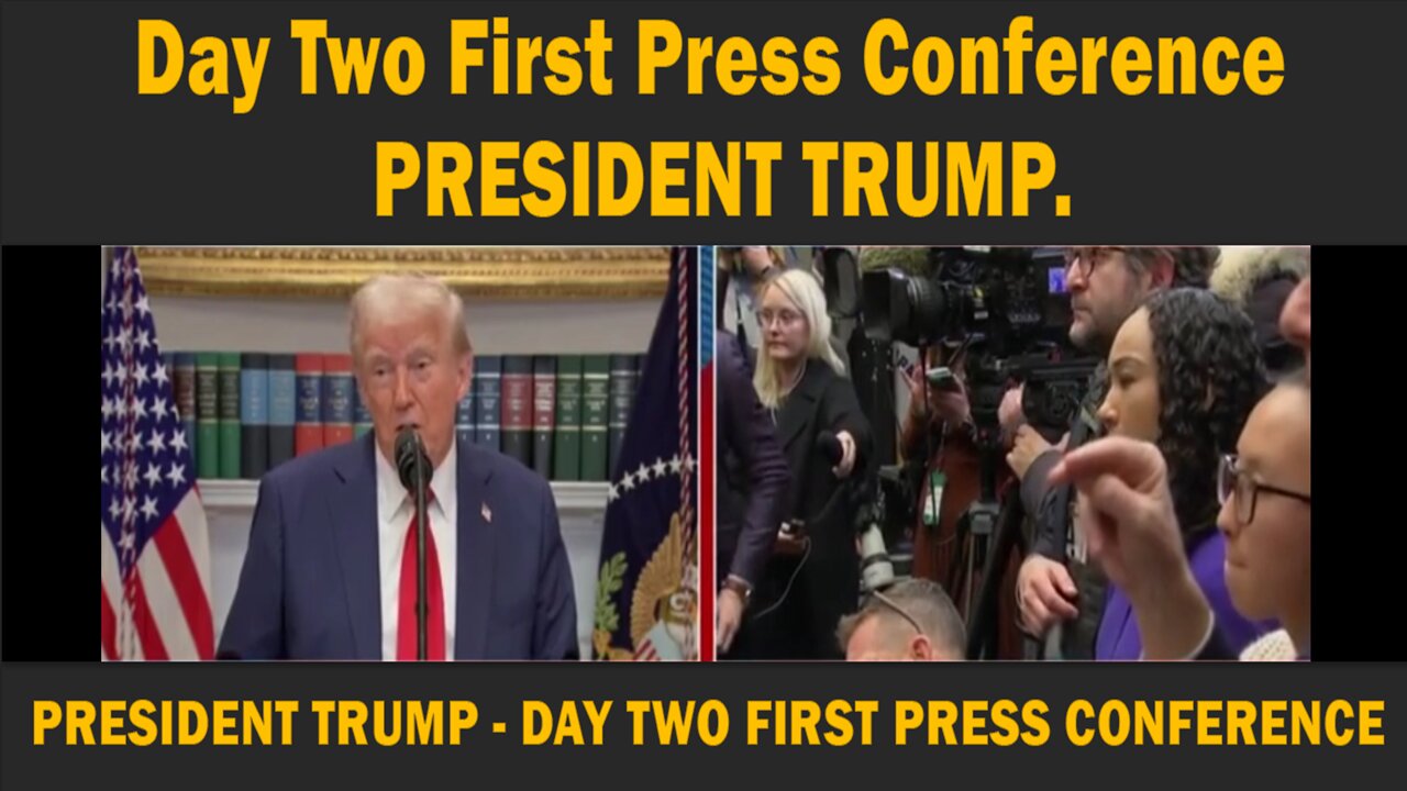 Day Two First Press Conference - PRESIDENT TRUMP.