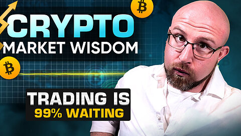 99% Of Trading Is Sitting On Your Hands