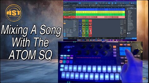 Mixing A Song With The ATOM SQ - Studio One Pro 7.1 - Home Studio Trainer Show