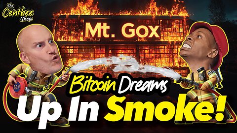 The Centbee Show 68 - Bitcoin Dreams Up In Smoke!
