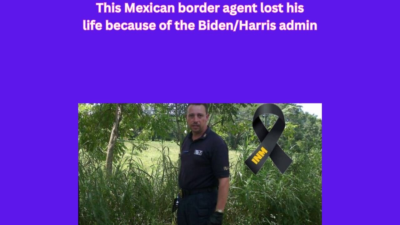 Mexican border agent killed by illegals rushing to come to US before Trump takes office