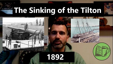 Sandy Hook Proving Ground and the Sinking of the Tilton