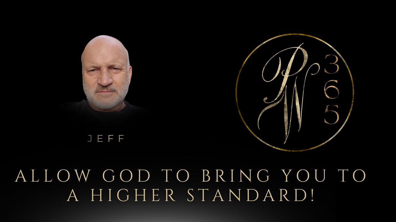 Allow God To Bring You To A Higher Standard!