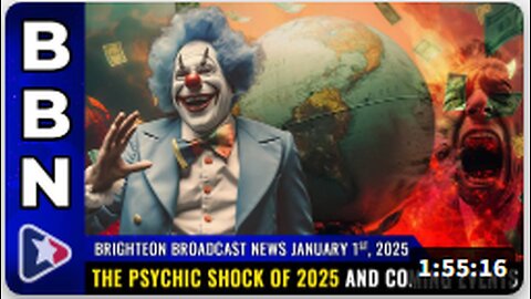 Brighteon Broadcast News, Jan 1, 2025 - The psychic shock of 2025 and coming events