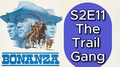 Bonanza S02E11 The Trail Gang