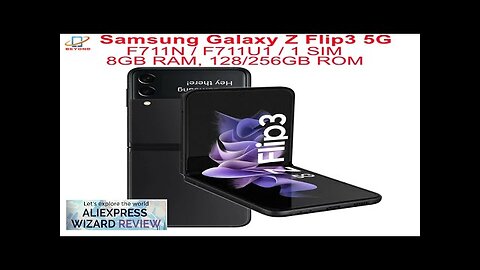 Samsung Galaxy Z Flip 3 Flip3 5G F711U1 F711N F711B 6.7" 8GB Review