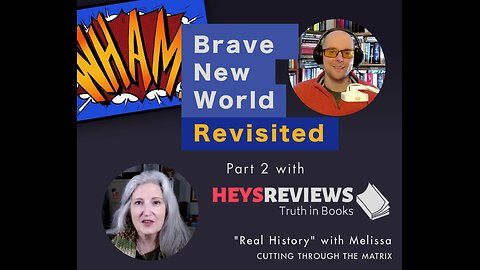 INTERVIEW PART 2 - Brave New World Revisited by Aldous Huxley (1959) w/ Melissa from AlanWattCTTM