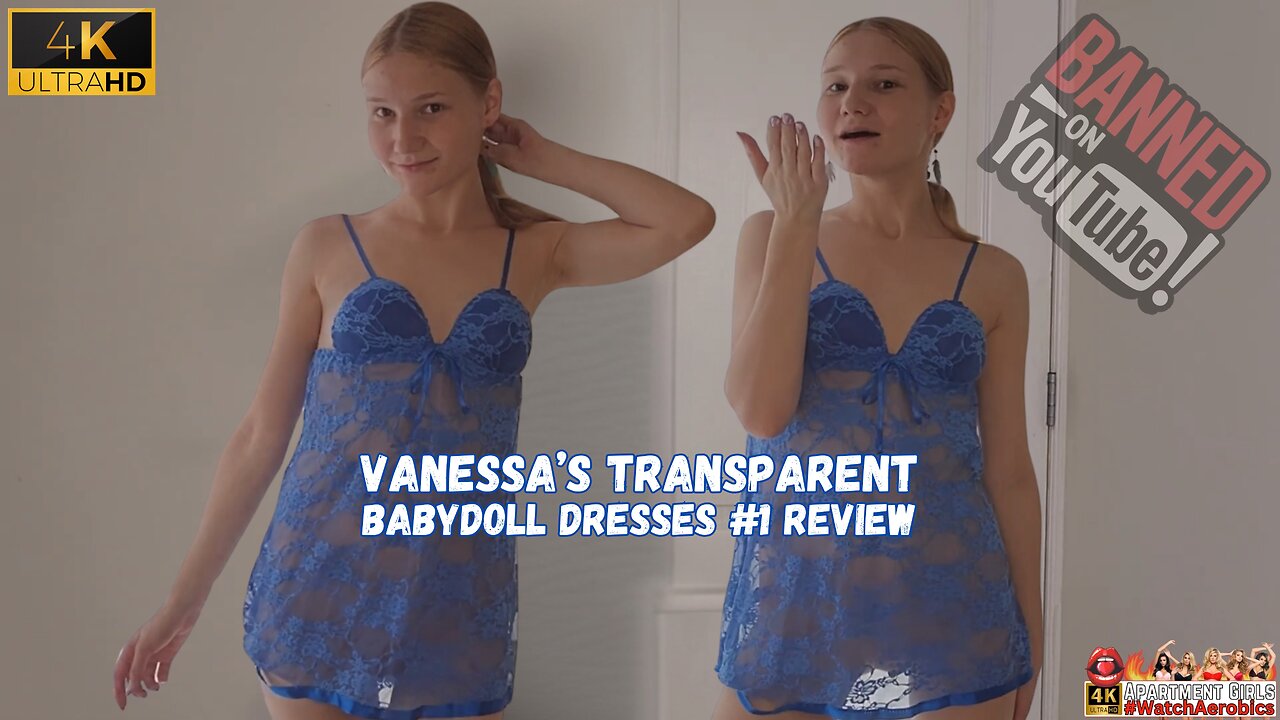 Apartment Girls | Vanessa Transparent Try On Haul Trendy Fashion Showcase Babydoll Dresses #1 4K HD