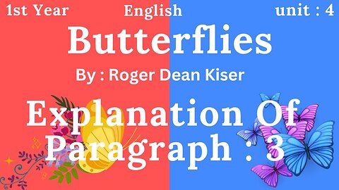 ist year || Eng || Unit4 || Paragraph3 explanation || Roger Dean Kiser || Critical appreciation