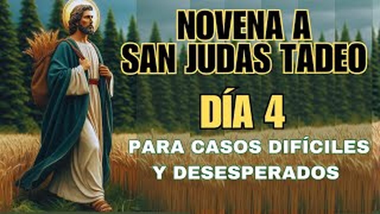 NOVENA A SAN JUDAS TADEO | DÍA #4 |