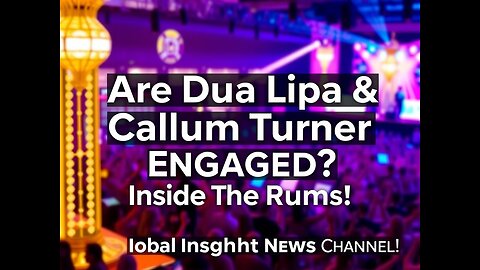 Are Dua Lipa & Callum Turner Engaged? Inside the Rumors!