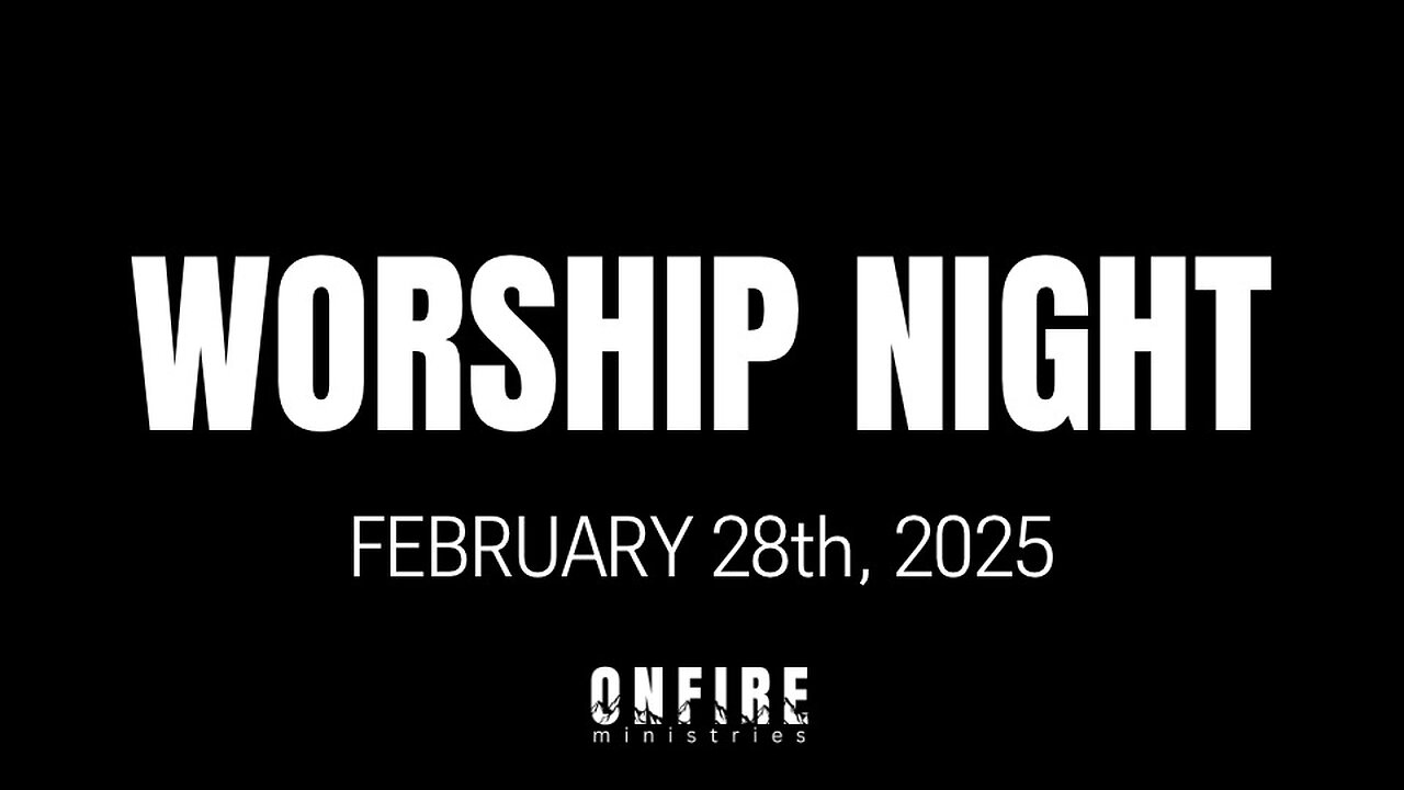 Worship Night | February 28th, 2025