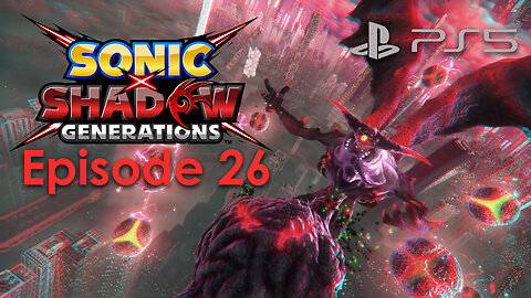 Sonic X Shadow Generations PS5 Gameplay Episode 26 - Devil Doom Boss