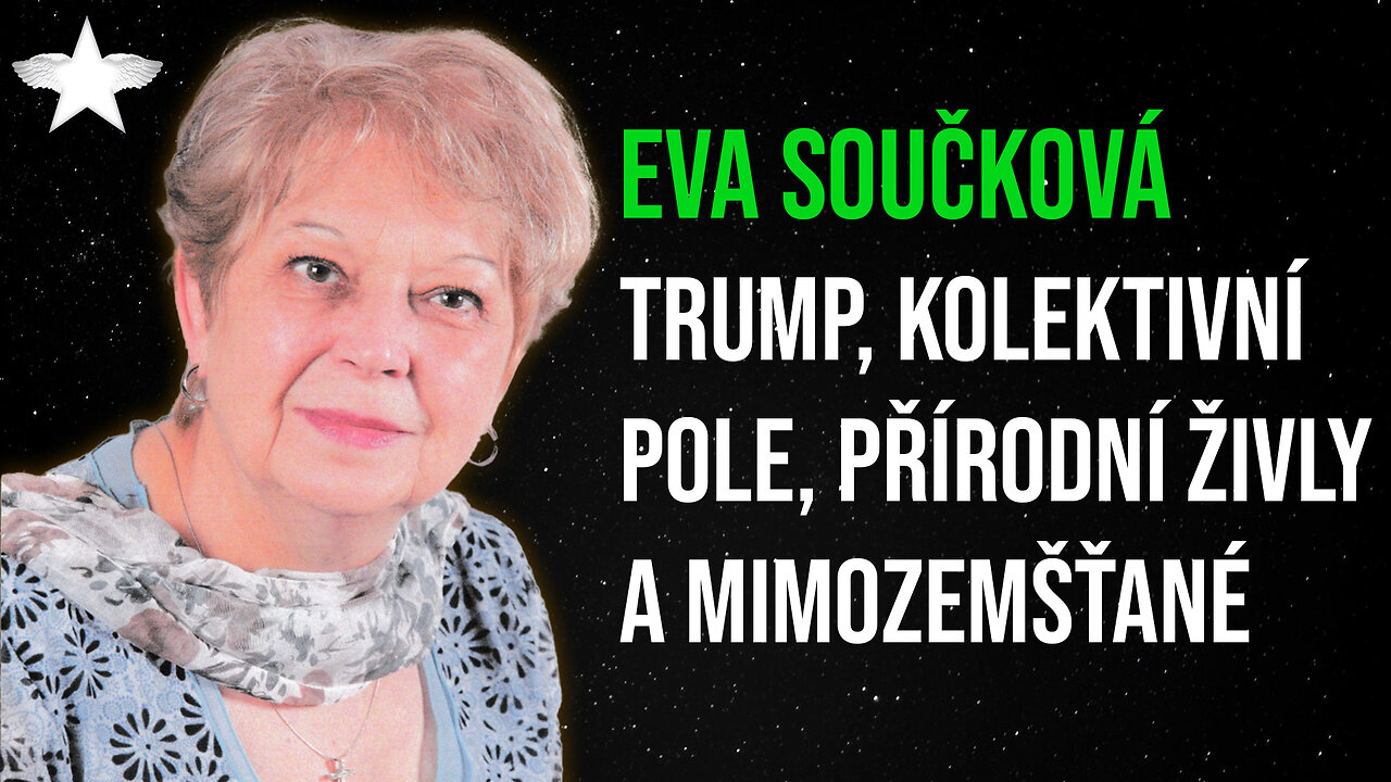 Eva Součková: Trump, kolektivní pole, přírodní živly a mimozemšťané