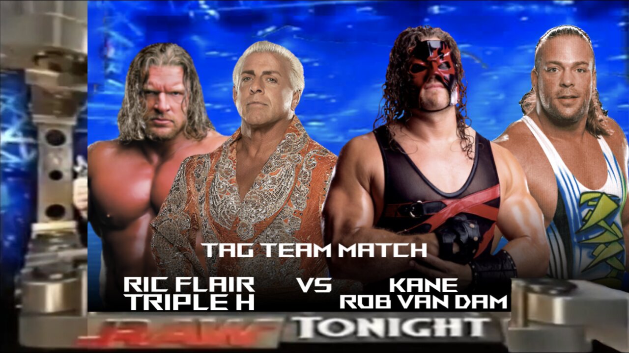 Ric Flair & Triple H vs Kane & Rob Van Dam (Full Match)