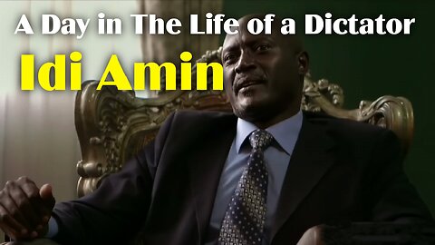 A Day in The Life of a Dictator | Idi Amin | Documentary | RayderMediaTV