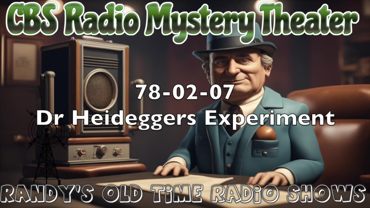 78-02-07 CBS Radio Mystery Theater Dr Heideggers Experiment