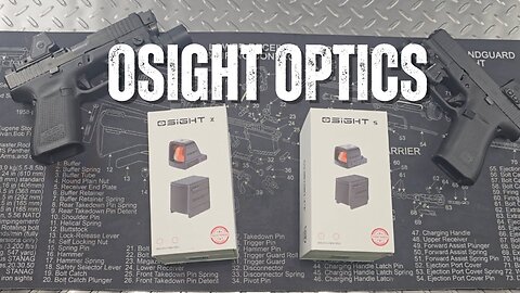 Osight X & S Optic Close Up Review