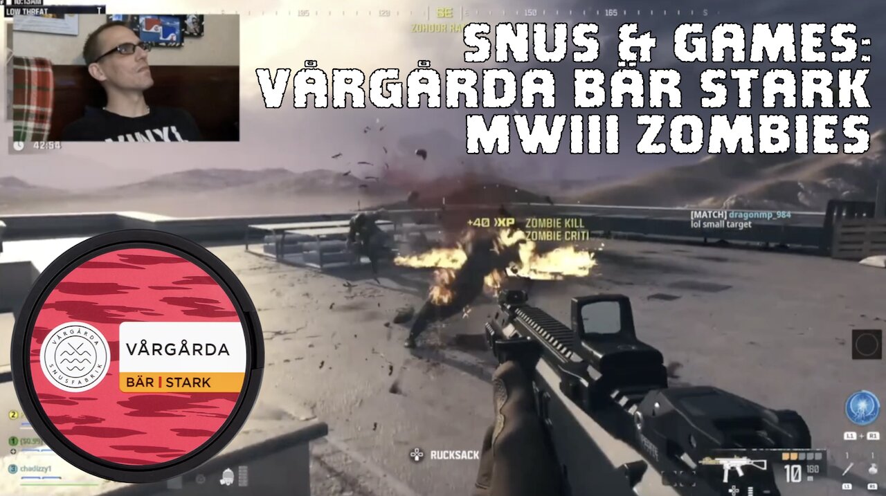 Snus & Games #8: Vårgårda Bär Stark & MWIII Zombies
