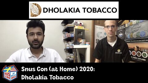 Snus Con 2020 (Snus Con@Home): Dholakia Tobacco