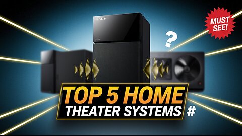 Top 5 Best Sony Home Theaters of 2025