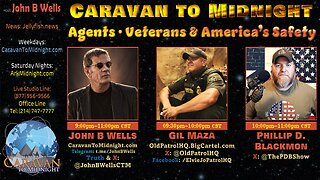 Agents • Veterans • & America’s Safety - John B Wells LIVE