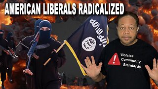 AMERICAN LIBERALS RADICALIZED