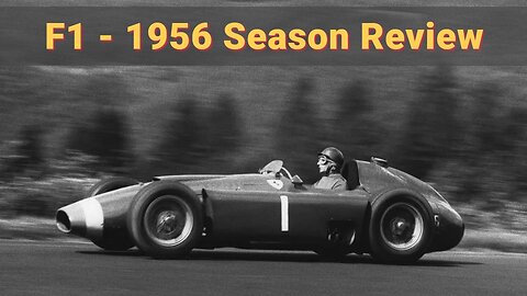 F1: Formula 1 1956 Season Review