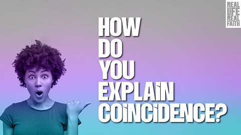 How Do You Explain Coincidence?