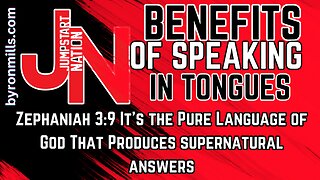 Jumpstart Nation with Byron and Rhea Mills- 🔥 Speaking in Tongues: Reversing Babel & Uniting the Church | Zephaniah 3:9