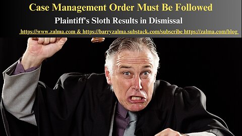 Case Management Order Must Be Followed