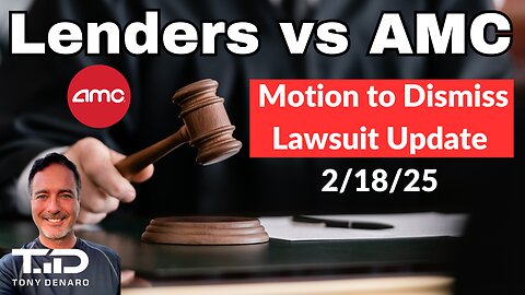 AMC Bondholder Lawsuit Update Feb 18, 2025 - Opposition to Motion to Dismiss